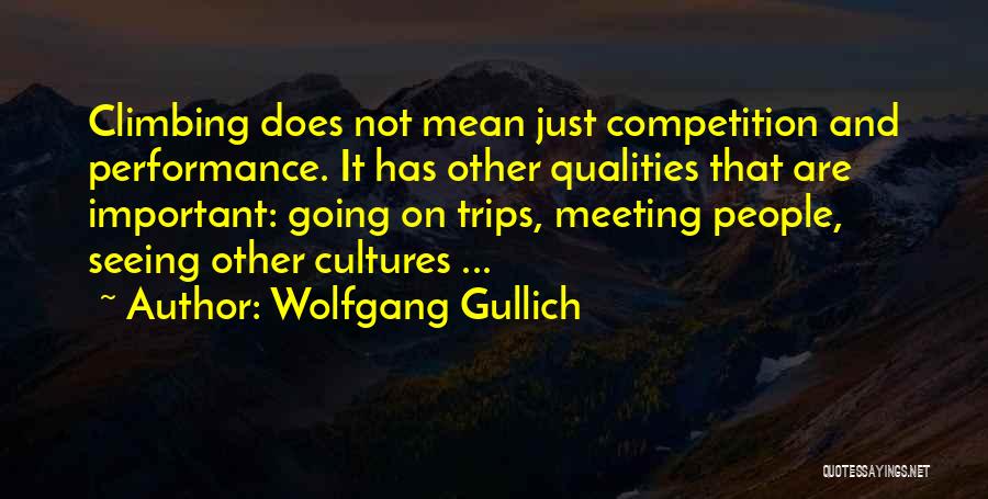 Just Meeting Quotes By Wolfgang Gullich