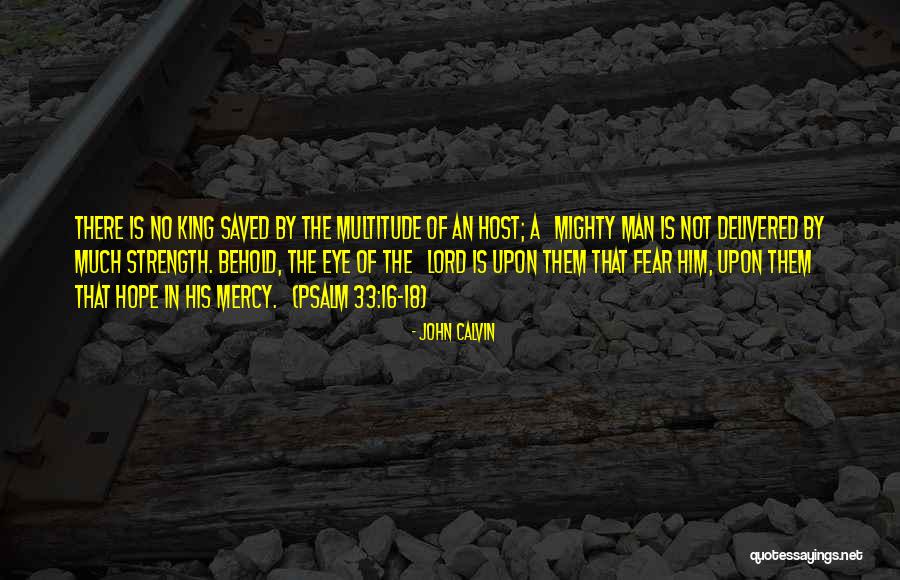 Just Mercy Hope Quotes By John Calvin Just Mercy Hope Quotes By John Calvin