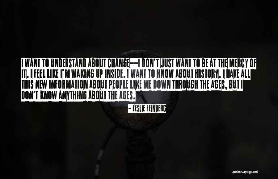 Just Mercy Quotes By Leslie Feinberg Just Mercy Quotes By Leslie Feinberg