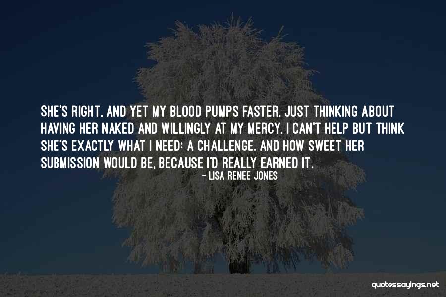 Just Mercy Quotes By Lisa Renee Jones Just Mercy Quotes By Lisa Renee Jones