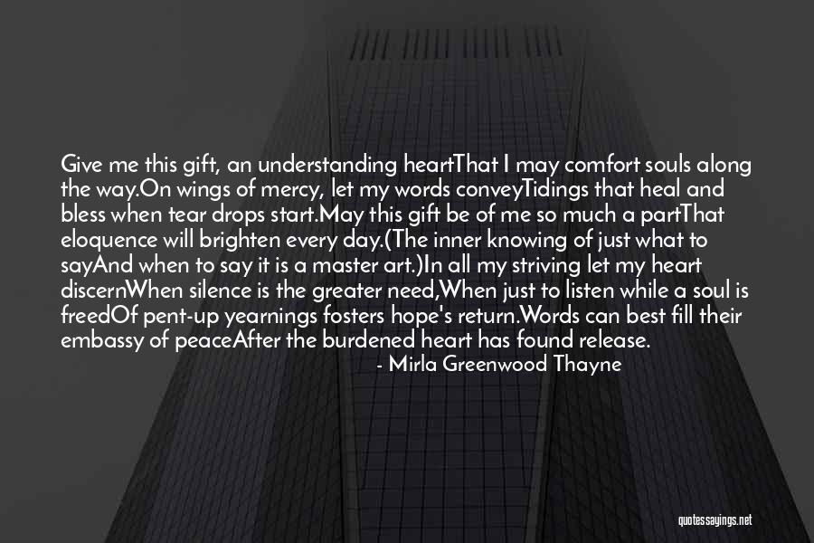 Just Mercy Quotes By Mirla Greenwood Thayne Just Mercy Quotes By Mirla Greenwood Thayne