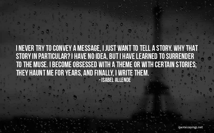 Just Message Me Quotes By Isabel Allende