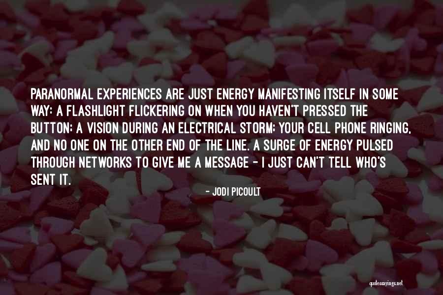 Just Message Me Quotes By Jodi Picoult Just Message Me Quotes By Jodi Picoult