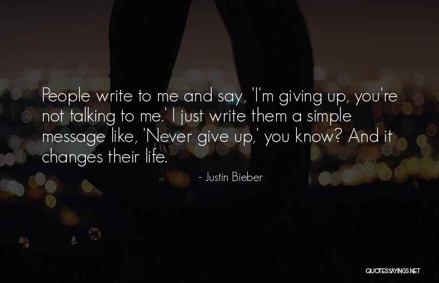 Just Message Me Quotes By Justin Bieber