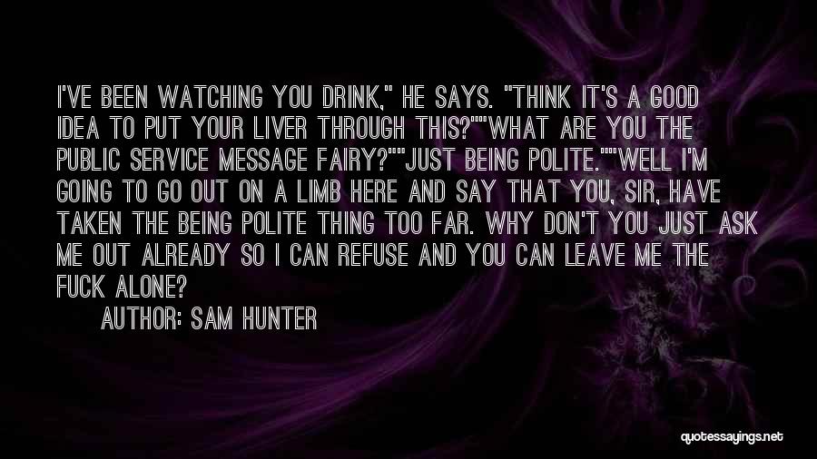 Just Message Me Quotes By Sam Hunter