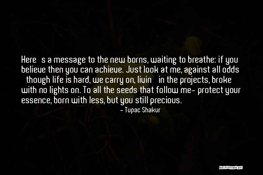 Just Message Me Quotes By Tupac Shakur