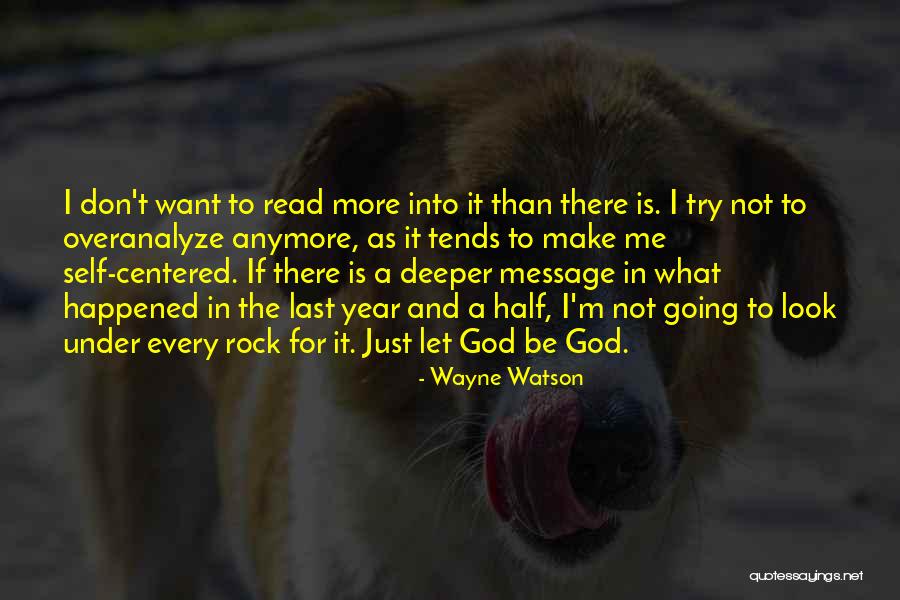 Just Message Me Quotes By Wayne Watson