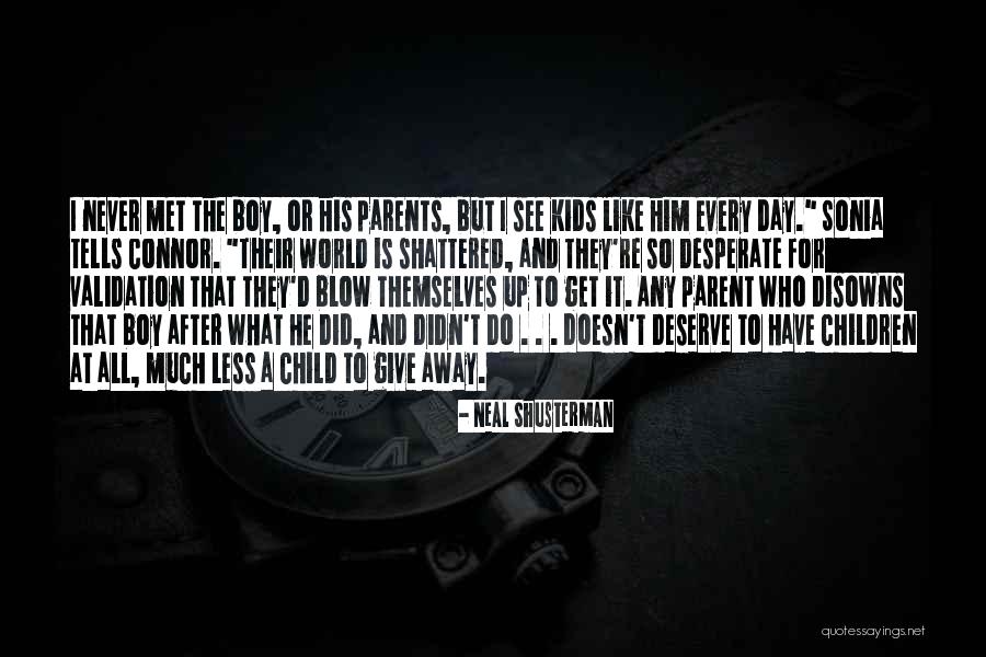 Just Met A Boy Quotes By Neal Shusterman Just Met A Boy Quotes By Neal Shusterman
