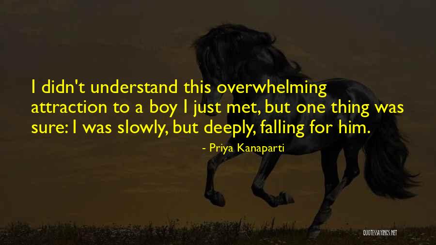 Just Met A Boy Quotes By Priya Kanaparti Just Met A Boy Quotes By Priya Kanaparti
