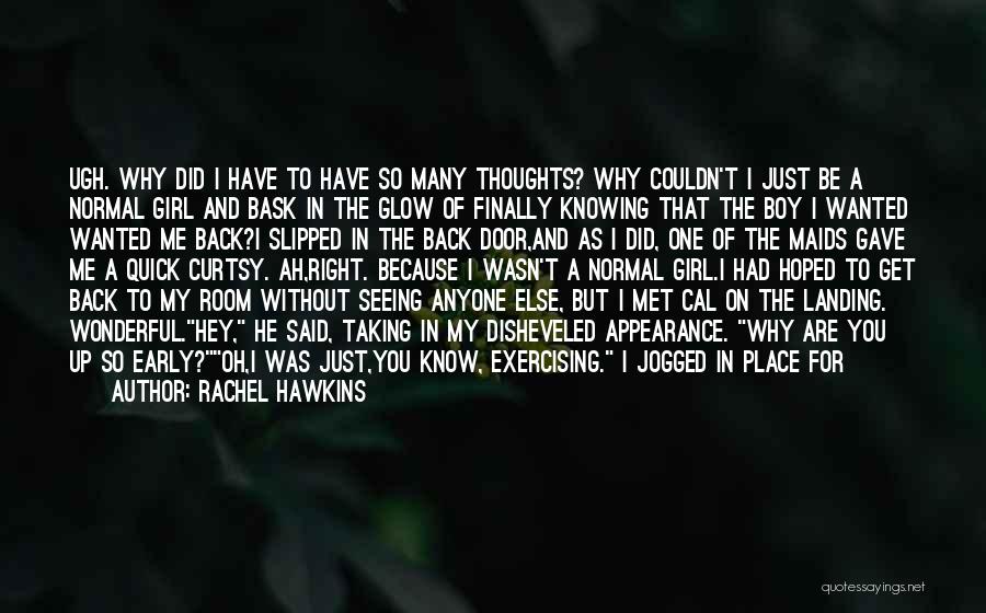 Just Met A Boy Quotes By Rachel Hawkins
