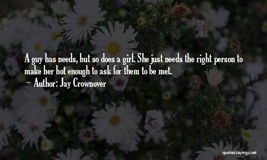 Just Met A Guy Quotes By Jay Crownover