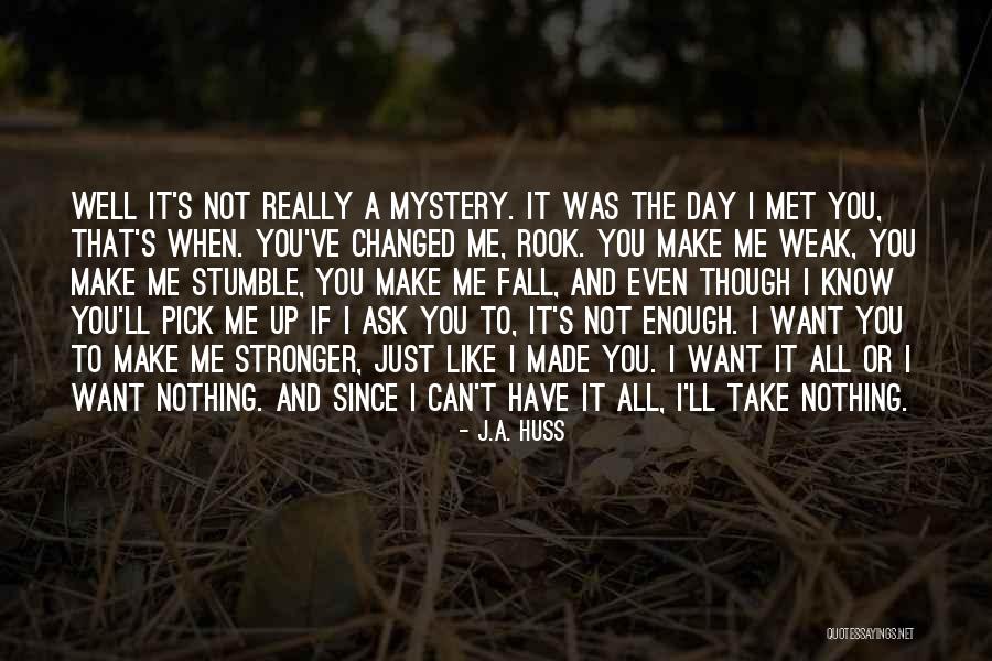 Just Met Quotes By J.A. Huss Just Met Quotes By J.A. Huss