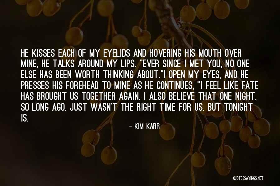 Just Met Quotes By Kim Karr Just Met Quotes By Kim Karr