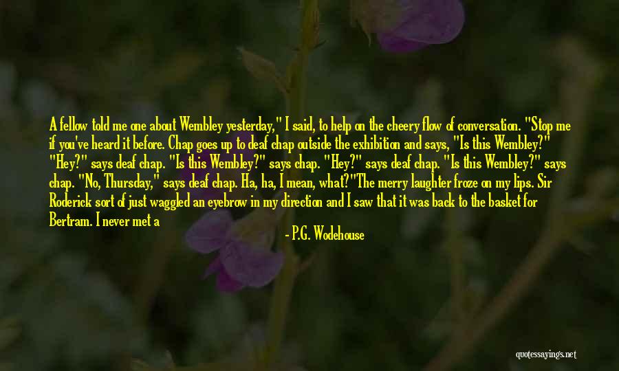 Just Met Quotes By P.G. Wodehouse Just Met Quotes By P.G. Wodehouse
