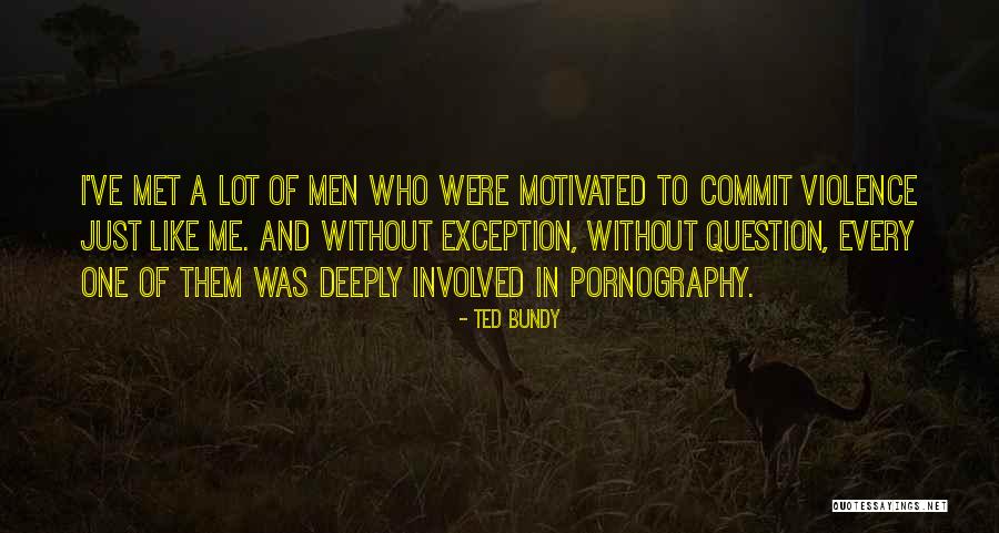 Just Met Quotes By Ted Bundy Just Met Quotes By Ted Bundy