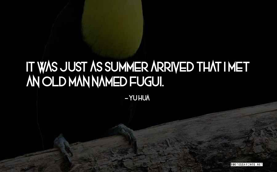Just Met Quotes By Yu Hua Just Met Quotes By Yu Hua
