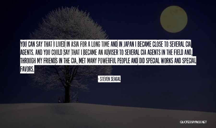 Just Met Someone Special Quotes By Steven Seagal Just Met Someone Special Quotes By Steven Seagal