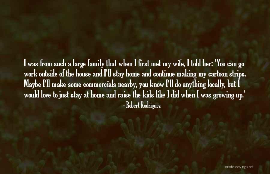Just Met You Love Quotes By Robert Rodriguez Just Met You Love Quotes By Robert Rodriguez
