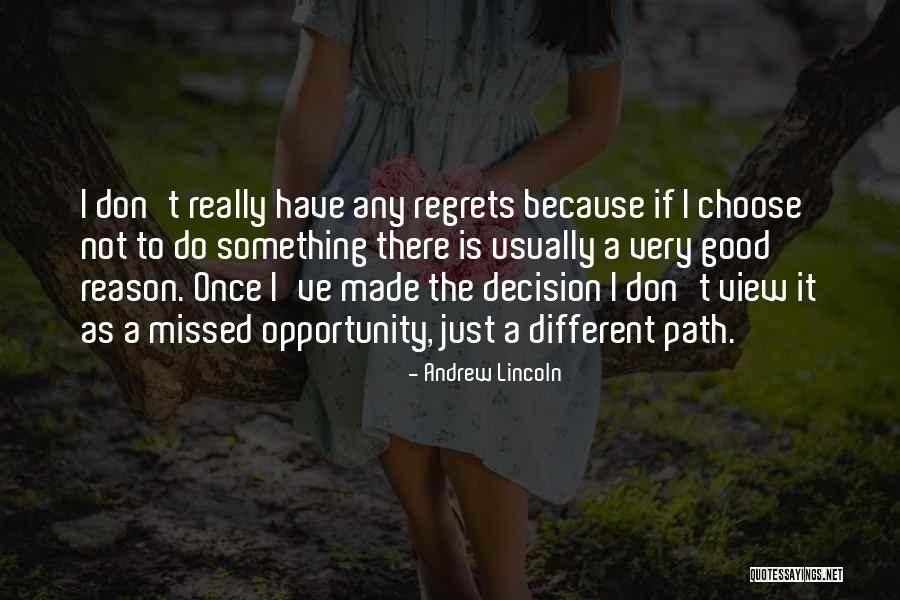 Just Missed Quotes By Andrew Lincoln Just Missed Quotes By Andrew Lincoln