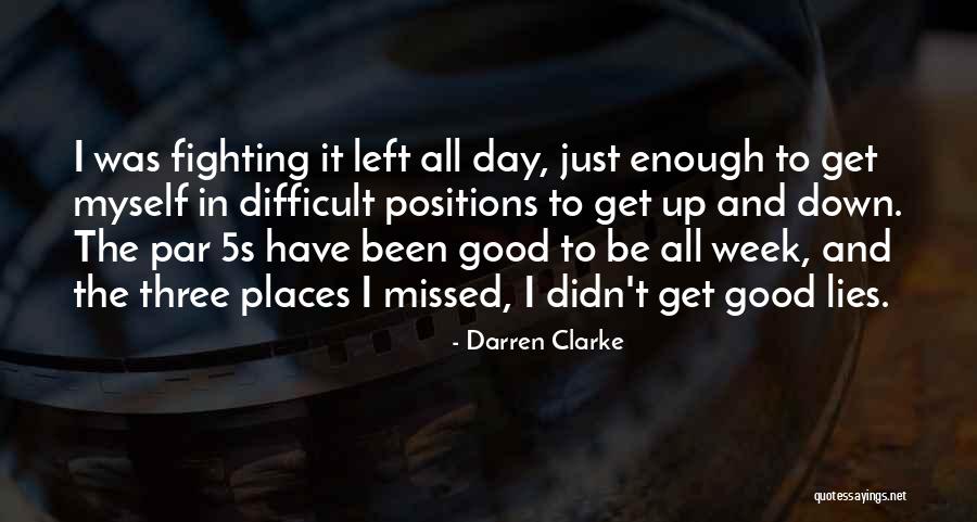 Just Missed Quotes By Darren Clarke Just Missed Quotes By Darren Clarke
