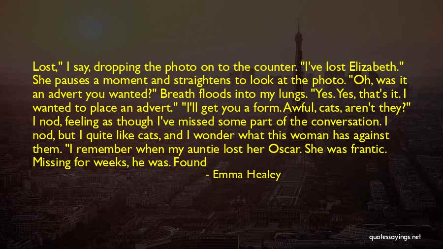Just Missed Quotes By Emma Healey Just Missed Quotes By Emma Healey