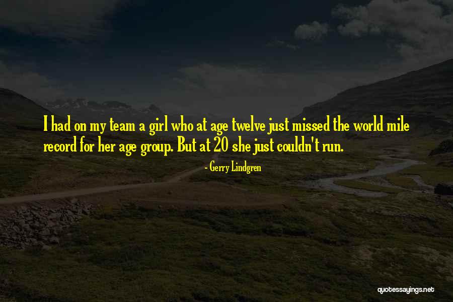 Just Missed Quotes By Gerry Lindgren Just Missed Quotes By Gerry Lindgren