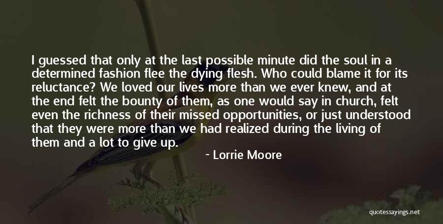 Just Missed Quotes By Lorrie Moore Just Missed Quotes By Lorrie Moore