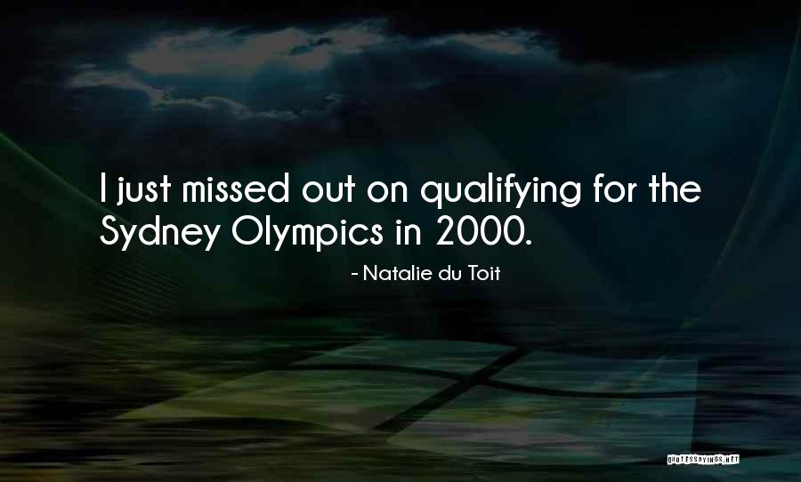 Just Missed Quotes By Natalie Du Toit Just Missed Quotes By Natalie Du Toit