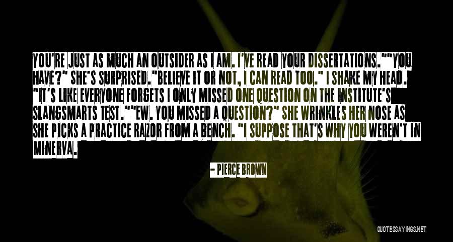 Just Missed Quotes By Pierce Brown Just Missed Quotes By Pierce Brown