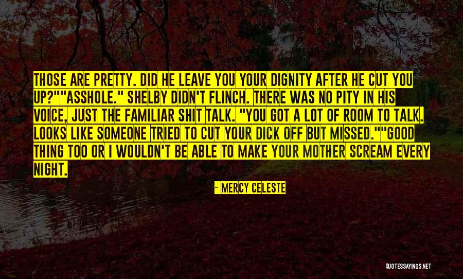 Just Missed You Quotes By Mercy Celeste