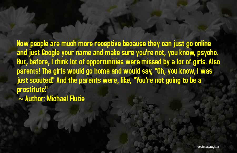 Just Missed You Quotes By Michael Flutie