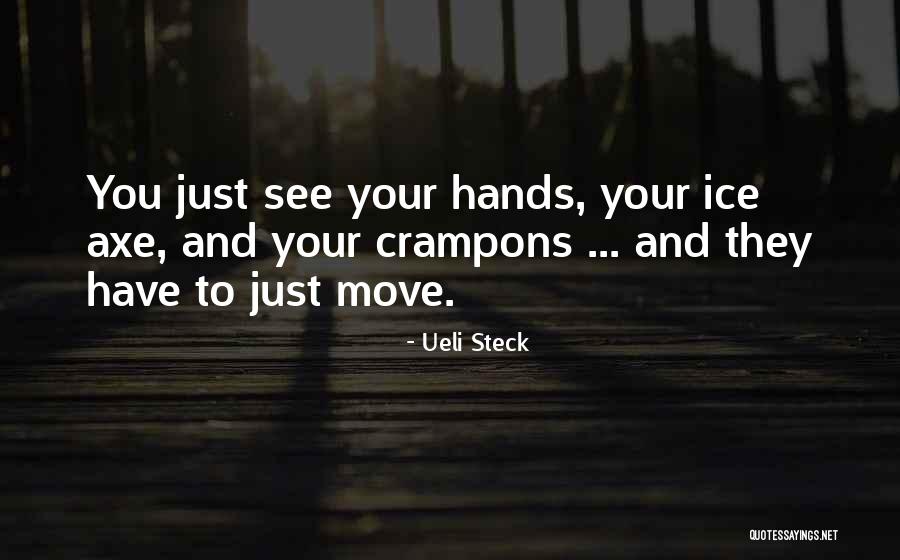 Just Move Quotes By Ueli Steck Just Move Quotes By Ueli Steck