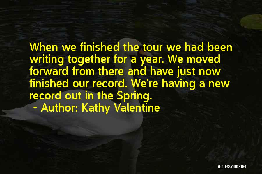 Just Moved In Together Quotes By Kathy Valentine