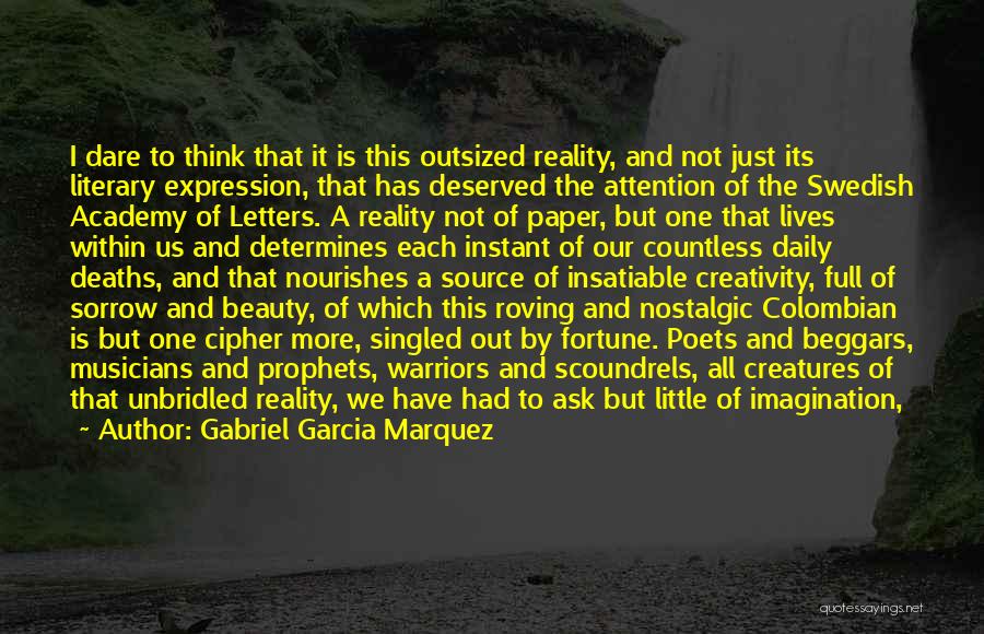 Just My Imagination Quotes By Gabriel Garcia Marquez