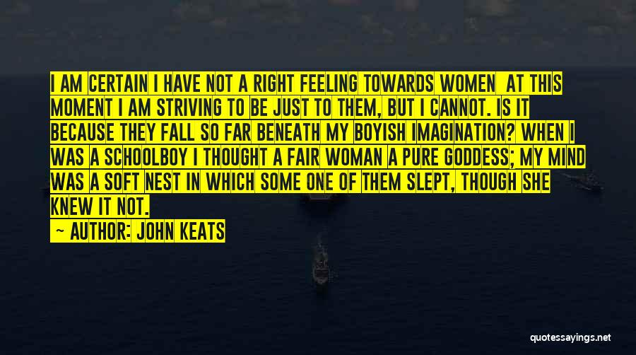 Just My Imagination Quotes By John Keats