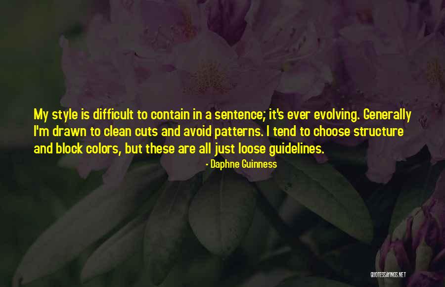 Just My Style Quotes By Daphne Guinness