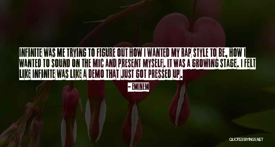 Just My Style Quotes By Eminem