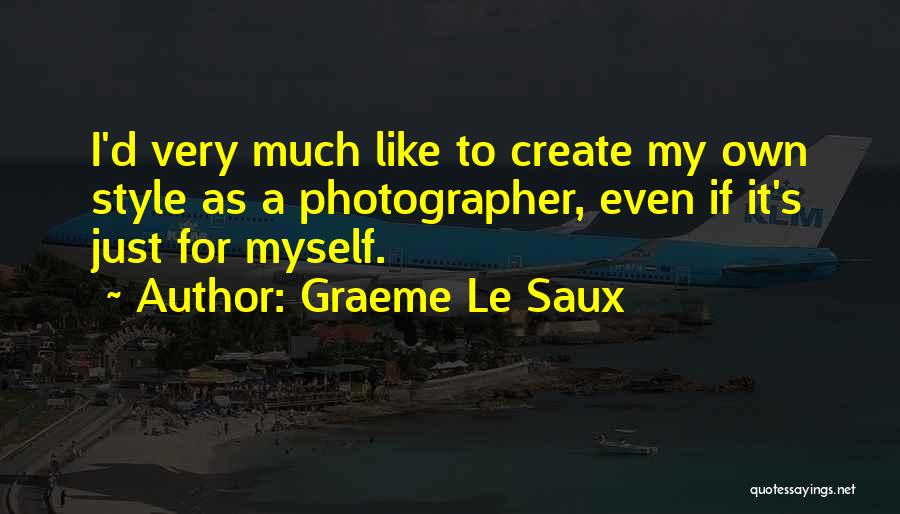 Just My Style Quotes By Graeme Le Saux