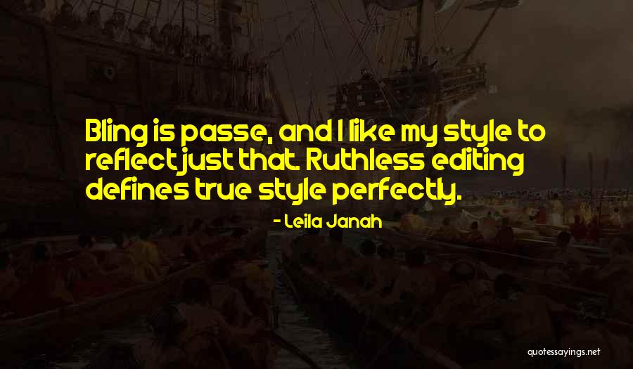 Just My Style Quotes By Leila Janah