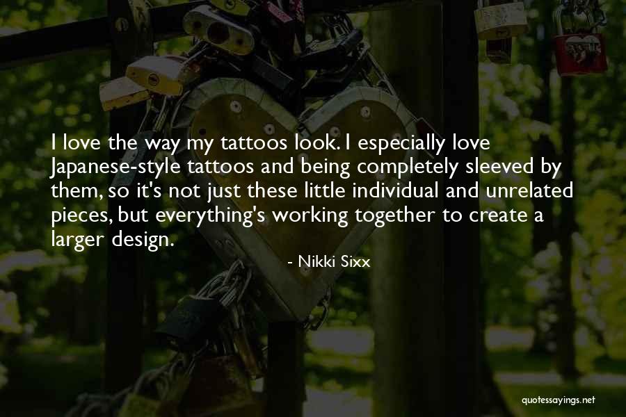 Just My Style Quotes By Nikki Sixx