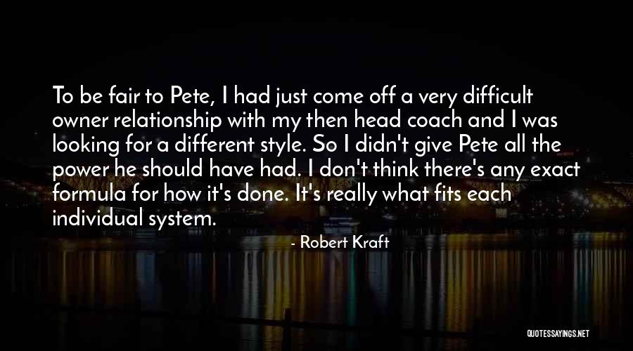 Just My Style Quotes By Robert Kraft