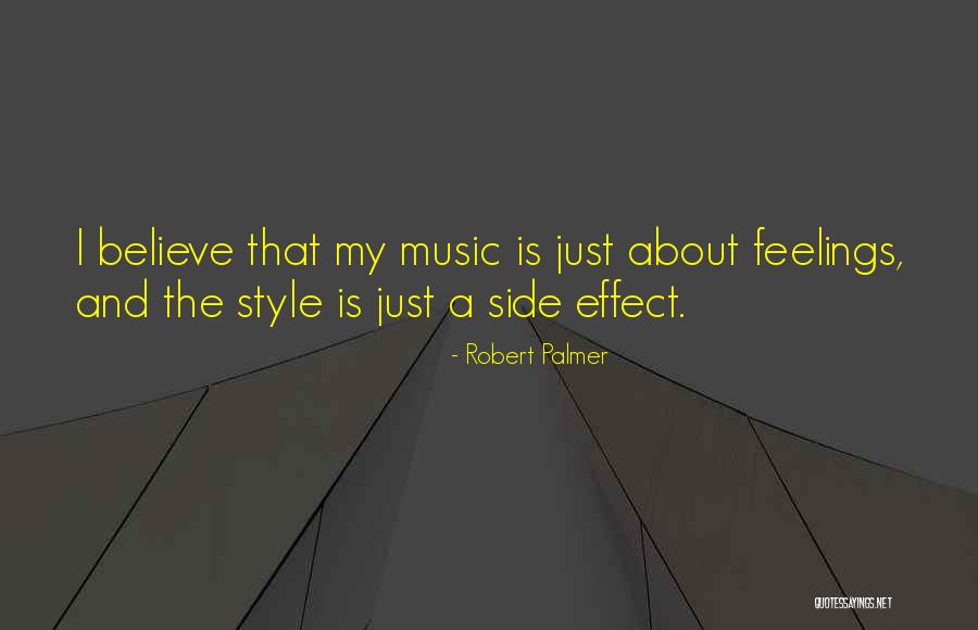 Just My Style Quotes By Robert Palmer