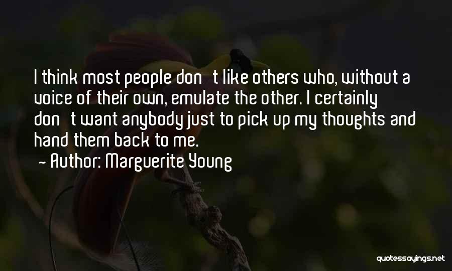 Just My Thoughts Quotes By Marguerite Young