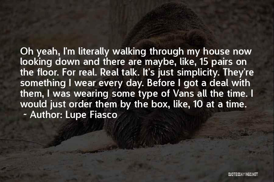 Just My Type Quotes By Lupe Fiasco