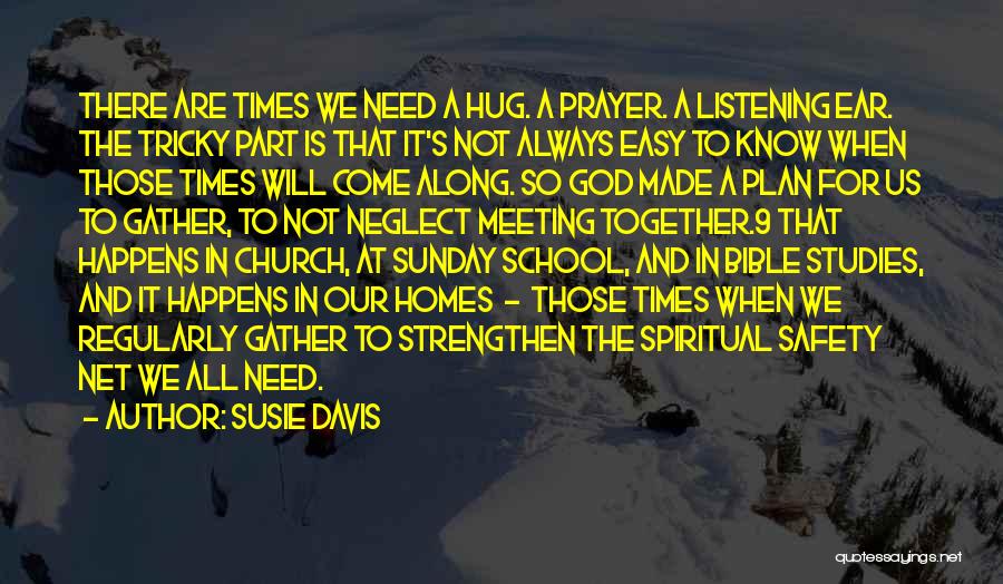 Just Need A Hug Quotes By Susie Davis