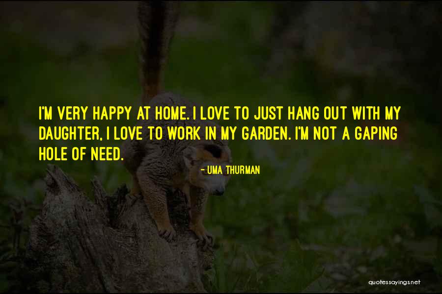 Just Need Somebody To Love Quotes By Uma Thurman Just Need Somebody To Love Quotes By Uma Thurman