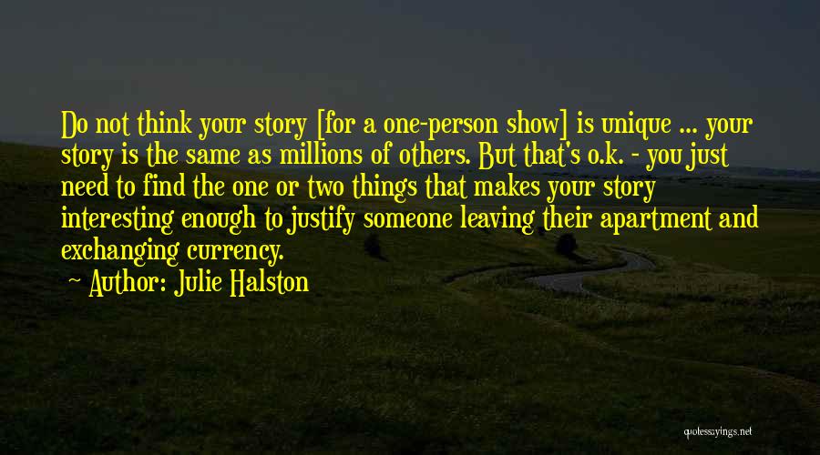 Just Need Someone Quotes By Julie Halston