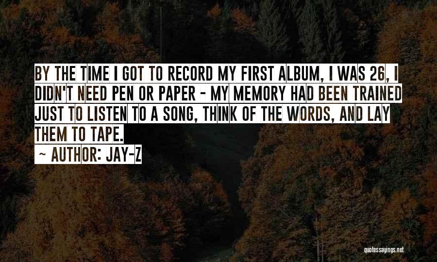 Just Need Time To Think Quotes By Jay-Z