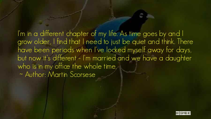 Just Need Time To Think Quotes By Martin Scorsese