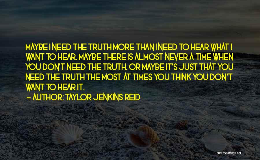 Just Need Time To Think Quotes By Taylor Jenkins Reid